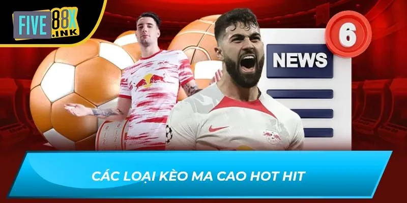 Các loại kèo ma cao hot hit