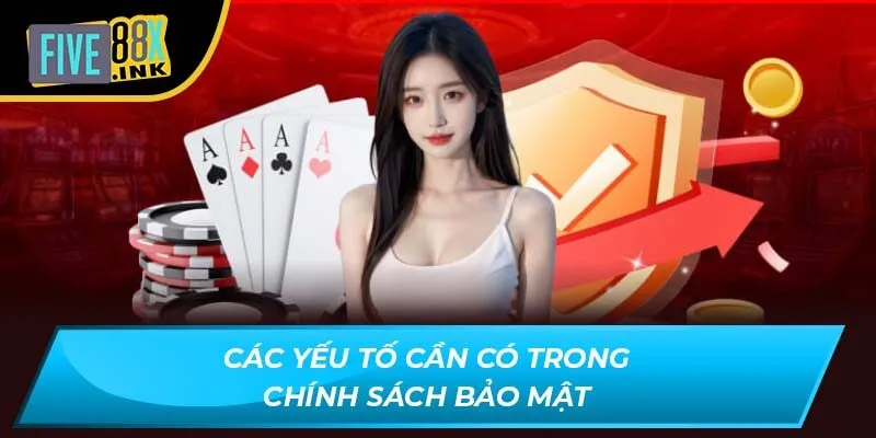 Các yếu tố cần có trong chính sách bảo mật