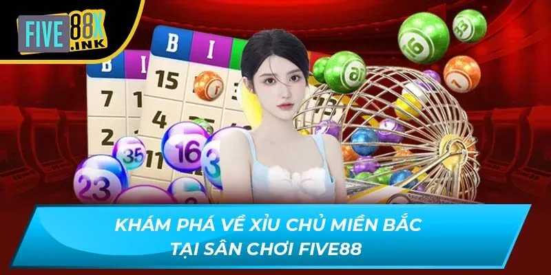 kham pha ve xiu chu mien bac tai san choi five88