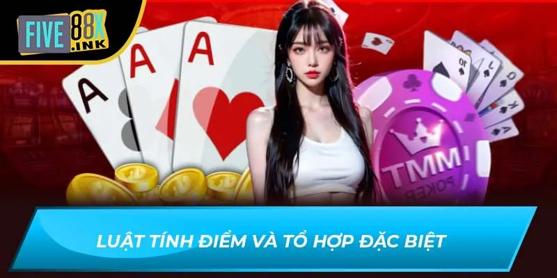 Luật tính điểm và tổ hợp đặc biệt