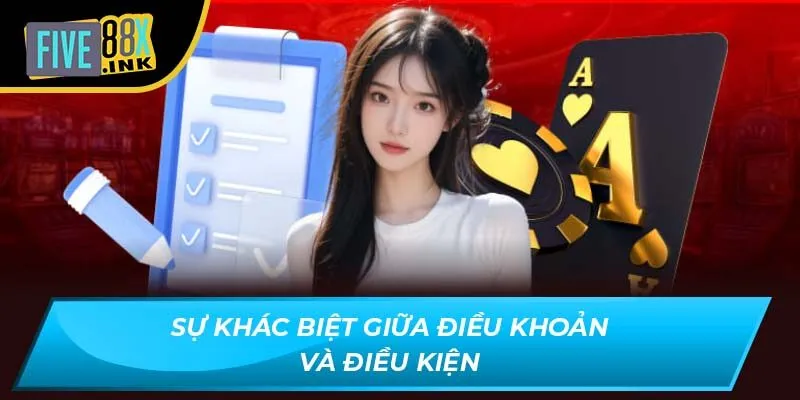 Sự khác biệt giữa điều khoản và điều kiện